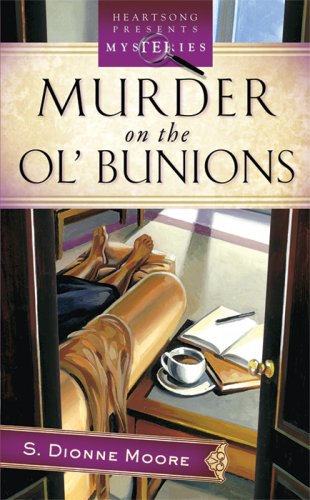 Beispielbild fr Murder on the Ol' Bunions (LaTisha Barnhart Mystery Series #1) (Heartsong Presents Mysteries #12) zum Verkauf von Wonder Book
