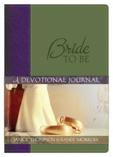 Beispielbild fr Bride To Be: A Devotional Journal zum Verkauf von Your Online Bookstore