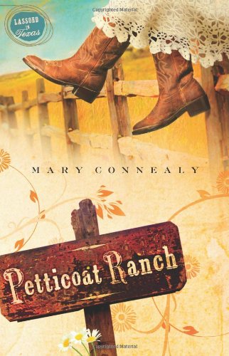 Beispielbild fr Petticoat Ranch (Lassoed in Texas, Book 1) zum Verkauf von Gulf Coast Books