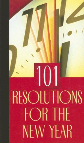 Beispielbild fr 101 Resolutions for the New Year zum Verkauf von Better World Books