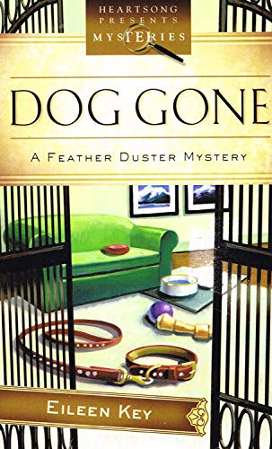 9781597897105: Dog Gone: A Feather Duster Mystery (Heartsong Presents: Mysteries)