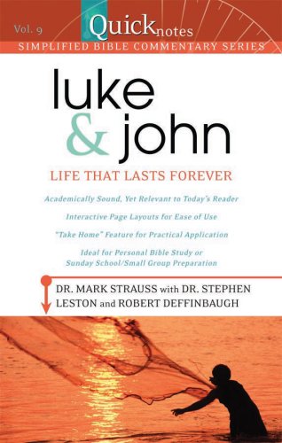 9781597897754: Luke & John: Life That Lasts Forever (Quicknotes Commentary)