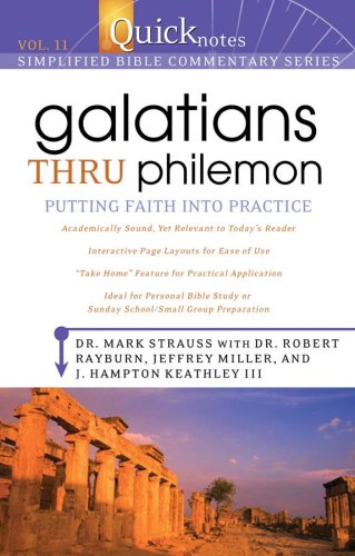 Beispielbild fr Galatians Thru Philemon Vol. 11 : Putting Faith into Practice zum Verkauf von Better World Books