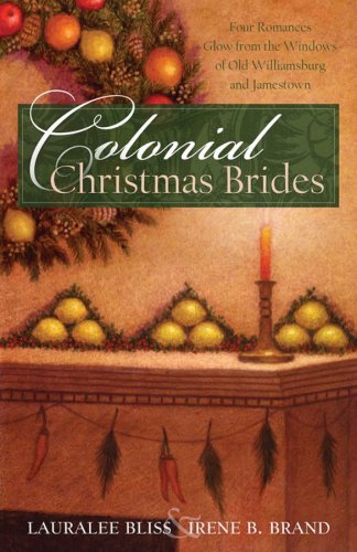Stock image for Colonial Christmas Brides: Jamestown's Bride Ship/Angel of Jamestown/Raven's Christmas/Broken Hearts (Heartsong Novella Collection) for sale by SecondSale