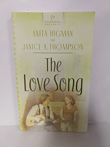 Stock image for The Love Song (Heartsong Presents #778) for sale by HPB-Emerald