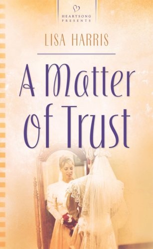 Stock image for A Matter of Trust for sale by Faith In Print