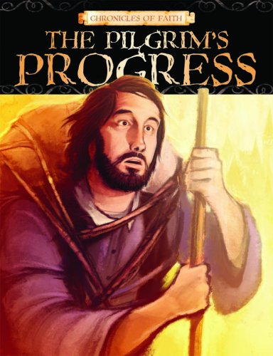 Beispielbild fr Pilgrim's Progress (CHRONICLES OF FAITH) zum Verkauf von Wonder Book