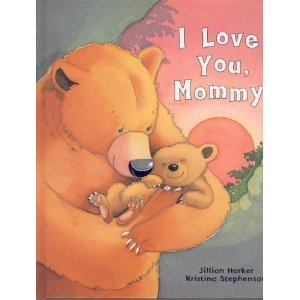 9781597953061: I Love You Mommy