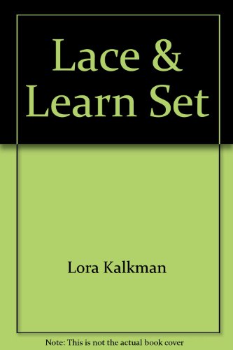 Lace & Learn Set (9781597953405) by Lora Kalkman