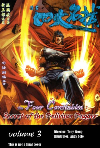 The Four Constables Volume 3: Secret Of The Delirium Dagger (9781597961301) by Seto, Andy; Wong, Tony