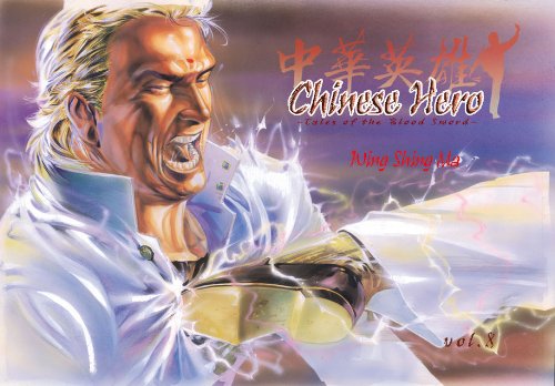 Imagen de archivo de Chinese Hero Volume 8: Tales Of The Blood Sword (Chinese Hero: Tales of the Blood Sword) [Paperback] [Nov 18, 2008] Ma, Wing Shing and Zhao, Yun a la venta por Kell's Books