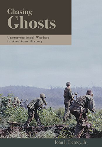 Beispielbild fr Chasing Ghosts : Unconventional Warfare in American History zum Verkauf von Better World Books