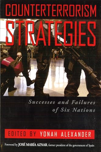 Beispielbild fr Counterterrorism Strategies: Successes and Failures of Six Nations zum Verkauf von ThriftBooks-Atlanta