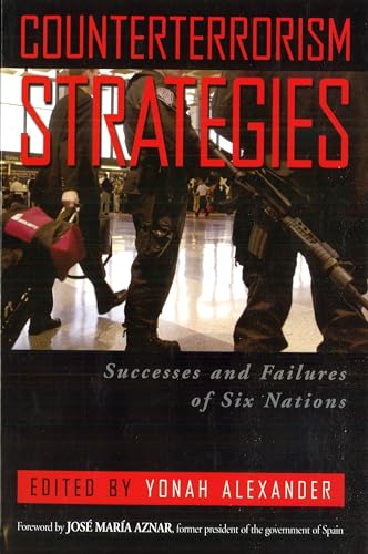 Imagen de archivo de Counterterrorism Strategies : Successes and Failures of Six Nations a la venta por Better World Books