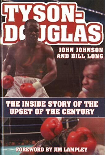 9781597970686: Tyson-Douglas: The Inside Story of the Upset of the Century