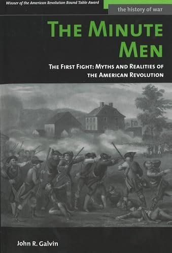 Beispielbild fr The Minute Men: The First Fight: Myths and Realities of the American Revolution (History of War) zum Verkauf von HPB-Emerald