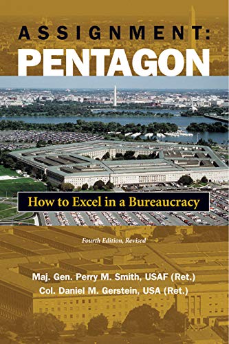 Beispielbild fr Assignment: Pentagon: How to Excel in a Bureaucracy, 4th Edition zum Verkauf von SecondSale