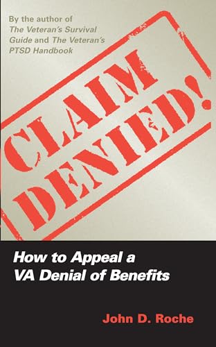 Beispielbild fr Claim Denied How to Appeal a VA Denial of Benefits zum Verkauf von PBShop.store US
