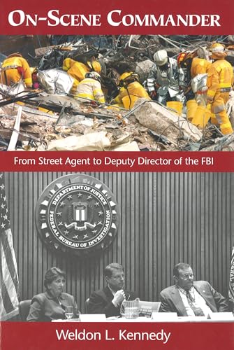 Stock image for On-Scene Commander: From Street Agent to Deputy Director of the FBI for sale by SecondSale
