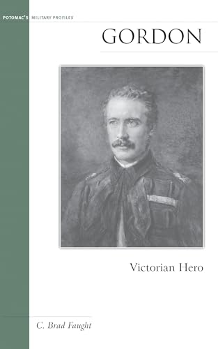 Beispielbild fr Gordon: Victorian Hero (Military Profiles) zum Verkauf von WorldofBooks