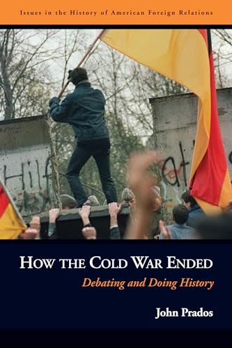 Beispielbild fr How the Cold War Ended : Debating and Doing History zum Verkauf von Better World Books