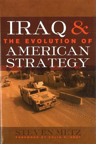 Stock image for Iraq and the Evolution of American Strategy for sale by Better World Books