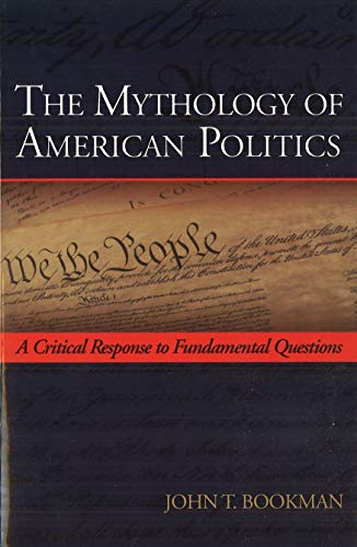 Beispielbild fr Mythology Of American Politics The zum Verkauf von Kennys Bookshop and Art Galleries Ltd.