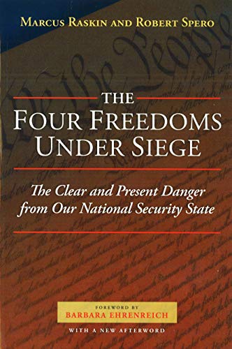 9781597972178: The Four Freedoms Under Siege: The Clear and Present Danger from Our National Security State
