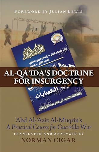 9781597972536: Al-Qa'Ida's Doctrine For Insurgency: Abd Al-aziz Al-muqrin's A Practical Course for Guerrilla War