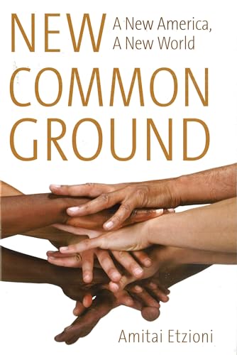 Stock image for New Common Ground: A New America, a New World for sale by ThriftBooks-Atlanta