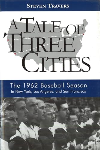 Beispielbild fr A Tale of Three Cities : The 1962 Baseball Season in New York, Los Angeles, and San Francisco zum Verkauf von Better World Books