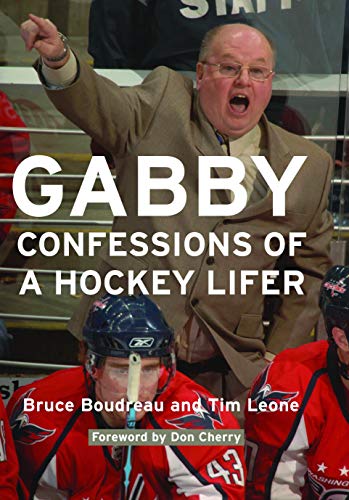 Beispielbild fr Gabby: Confessions of a Hockey Lifer zum Verkauf von Wonder Book