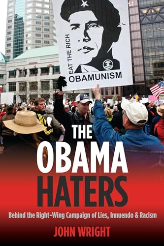 Beispielbild fr The Obama Haters : Behind the Right-Wing Campaign of Lies, Innuendo and Racism zum Verkauf von Better World Books