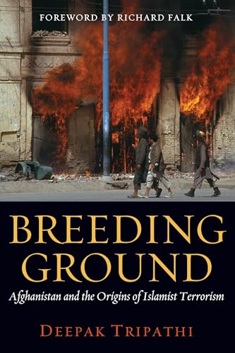 Stock image for Breeding Ground : Afghanistan and the Origins of Islamist Terrorism for sale by Better World Books: West
