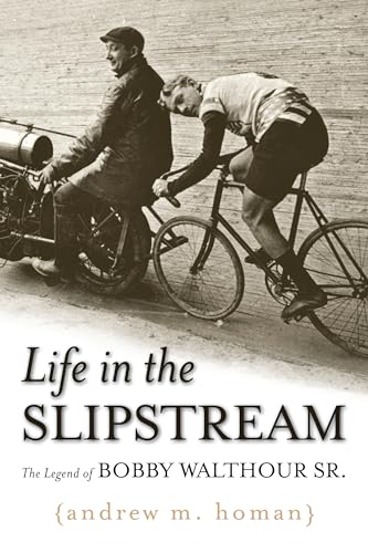 Beispielbild fr Life in the Slipstream: The Legend of Bobby Walthour Sr. zum Verkauf von Anybook.com