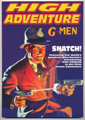 9781597980043: High Adventure #83: G-Men/Snatch! : Snatch; Murder in the Ybarra; Radio in Crime; Public Enemies; G-Man Jones; Fanged Death (Dan Fowler)