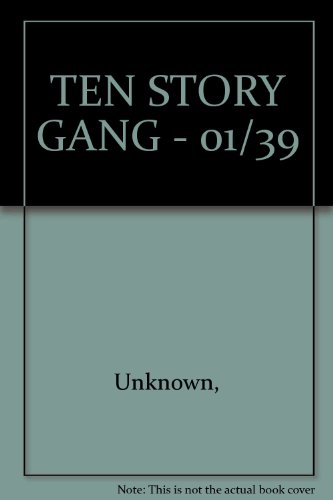 TEN STORY GANG: 01/39 (9781597981514) by Various Authors