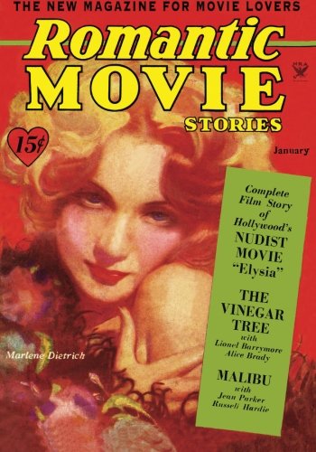 Romantic Movie Stories - 01/34: Adventure House Presents: (9781597982665) by Tawley, Louise; Haynes, Harmony; Gunnison, John P.; Stacey, Rolf; Rolph, Edwina; Denig, Lynde; Harte, Edward; Eustace, Edward J.; Janisch, Arthur...