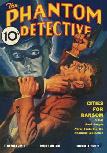 Stock image for Phantom Detective - 09/33: Adventure House Presents: Cities for Ransom for sale by Robert S. Brooks, Bookseller