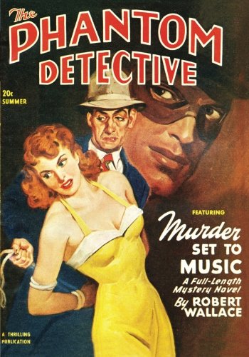 Phantom Detective - Sum/49 (Adventure House Presents:) (9781597983273) by Wallace, Robert; Reid, Peter; Cummings, Ray; Bowen, Robert Sidney; Wilson, Gabriel; Gunnison, John P.