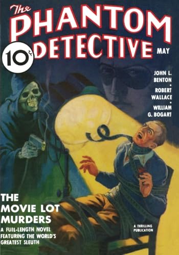Phantom Detective - 05/38: Adventure House Presents: (9781597983501) by Wallace, Robert; Bogart, William G.; Benton, John L.