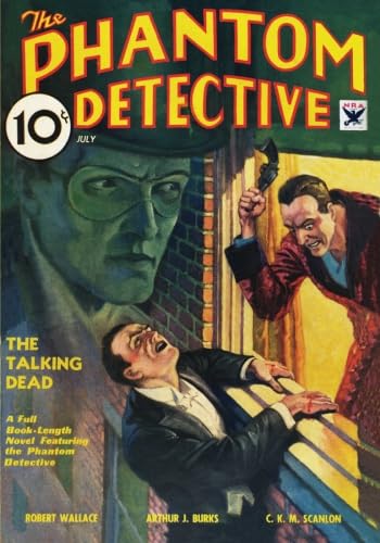 Phantom Detective - 07/34: Adventure House Presents: (9781597983525) by Wallace, Robert; Burks, Arthur J.; Scanlon, C.K.M.; Fitzsimmons, Rollin; Alden, Harry W.