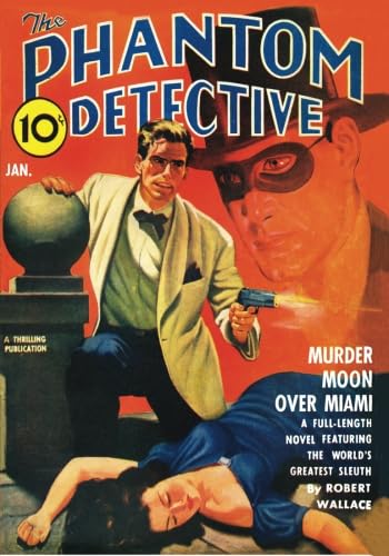 Phantom Detective - 01/42: Adventure House Presents: (9781597983600) by Wallace, Robert; Johnson, Frank; Endicott, John S.