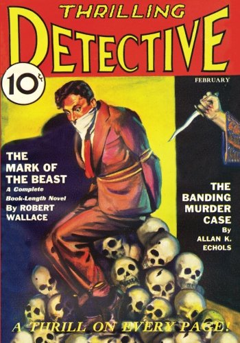 Thrilling Detective - 02/33: Adventure House Presents: (9781597983693) by Wallace, Robert; Endicott, J.S.; Gunnison, John P.; Echols, Allan K.; Sheehan, Perley Poore; Rogers, Wayne; D'Arcy, Jack; Compton, John H.;...