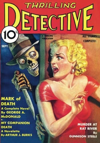 Thrilling Detective - 09/35: Adventure House Presents: (9781597983808) by McDonald, George A.; Coxe, George Harmon; Burks, Arthur J.; Daniels, Norman A.; Scanlon, C.K.M.; Cummings, Saunders M.; Steele, Gunnison; Moffatt,...