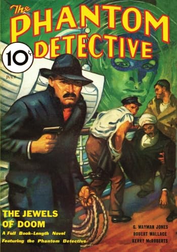 Phantom Detective - 07/33: Adventure House Presents (9781597983815) by Jones, G. Wayman; Feldman, Anatole; Wallace, Robert; McRoberts, Kerry