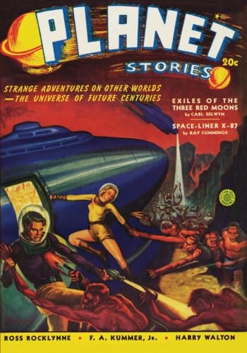 Planet Stories - Sum/40: Adventure House Presents: (9781597984089) by Cummings, Ray; Rocklynne, Ross; Selwyn, Carl; Fearn, John Russell; Jones, Neil R.; Carson, Sam; Kummer Jr., Frederick A.; Walton, Harry