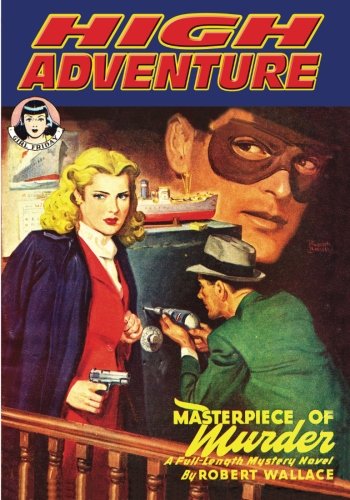 High Adventure #129 (9781597984348) by Wallace, Robert; Rice, Wayland; Daniels, Norman; Bowen, Robert Sidney; Benton, John L.; Gunnison, John P.