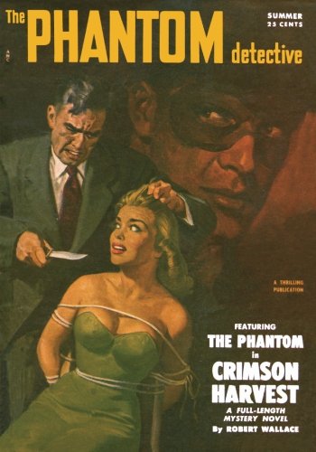 Imagen de archivo de Phantom Detective - Summer/51: Adventure House Presents: Crimson Harvest and Others a la venta por Robert S. Brooks, Bookseller