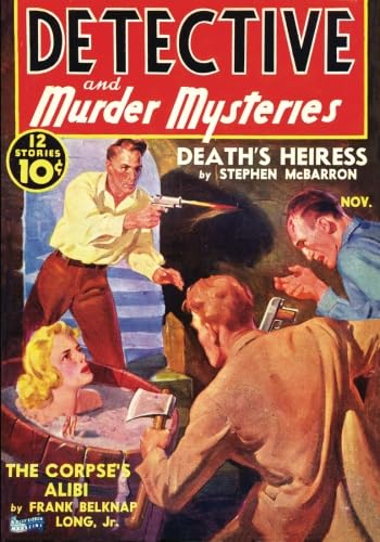 Detective and Murder Mysteries - 11/39: Adventure House Presents: (9781597984522) by Sterling, Stewart; De V. Kier, Dale; Hoban, Lee; Llewell, Lloyd; Long Jr., Frank Belknap; Hill, Wilson; Cummings, Ray; Rimel, Duane W.; McBarron,...